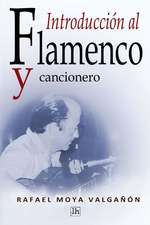 Introduccion Al Flamenco y Cancionero