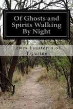 Of Ghosts and Spirits Walking by Night