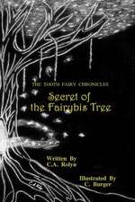 The Tooth Fairy Chronicles Secret of the Fairybis Tree