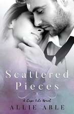 Scattered Pieces (Cape Isle, #1)