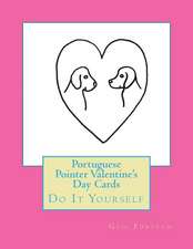 Portuguese Pointer Valentine's Day Cards