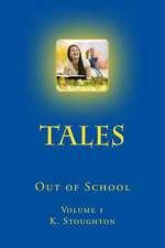 Tales Out of School