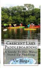 Crescent Lake Paddleboarding