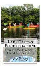 Lake Casitas Paddleboarding