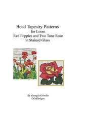 Bead Tapestry Patterns for Loom Red Poppies and Two Tone Rose in Stained Glass