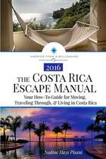 The Costa Rica Escape Manual