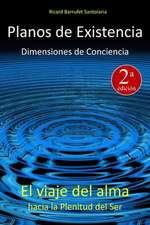 Planos de Existencia, Dimensiones de Conciencia