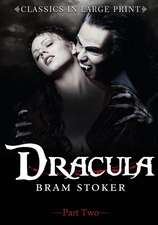 Dracula - Part Two