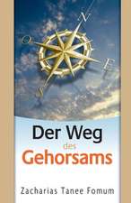 Der Weg Des Gehorsams