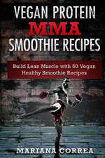 Vegan Protein Mma Smoothie Recipes