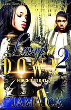 Lay It Down 2