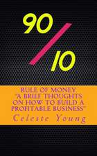 90/10 Rule of Money