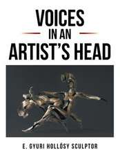 Voices in an Artist's Head