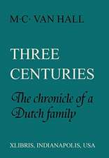 Three Centuries