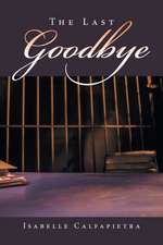 The Last Goodbye