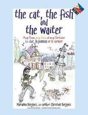 The Cat, the Fish and the Waiter (English, Tagalog and French Edition) (a Children's Book)