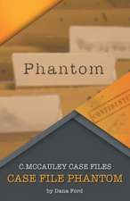 Case File Phantom