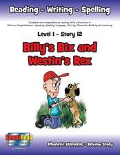 Level 1 Story 12-Billy's Bix and Westin's Rex