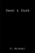 Dawn & Dusk
