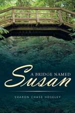 A Bridge Named Susan