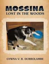 Mossina Lost in the Woods