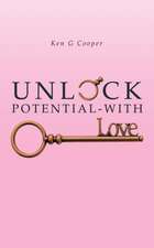 Unlock Potential - with Love