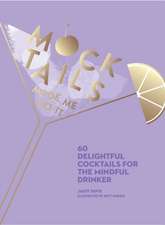 Davis, J: Mocktails Made Me Do It