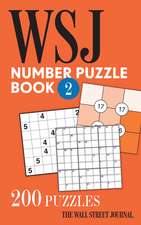 The Wall Street Journal Number Puzzle Book 2: 200 Puzzles