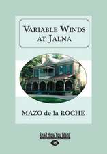 Variable Winds at Jalna (Large Print 16pt)