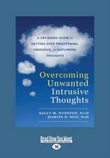 Overcoming Unwanted Intrusive Thoughts