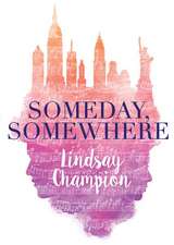 Someday, Somewhere