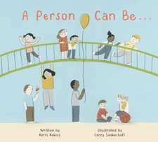 A Person Can Be...