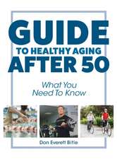 Guide to Healthy Aging After 50