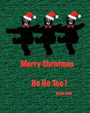 Ho Ho Too!