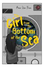 The Girl From the Bottom of the Sea