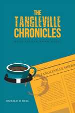 The Tangleville Chronicles