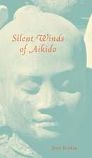 Silent Winds of Aikido