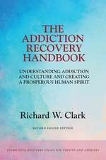 The Addiction Recovery Handbook