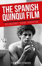 Spanish <i>Quinqui</i> Film