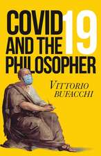 Covid-19 and the Philosopher