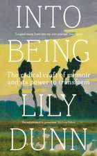 Into being