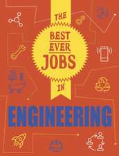 Colson, R: The Best Ever Jobs In: Engineering