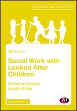 Social Work with Looked After Children