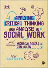 Applying Critical Thinking and Analysis in Social Work