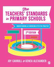 The Teachers’ Standards in Primary Schools: Understanding and Evidencing Effective Practice