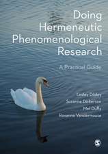 Doing Hermeneutic Phenomenological Research: A Practical Guide