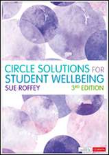 Circle Solutions for Student Wellbeing: Relationships, Resilience and Responsibility