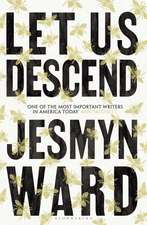 Let Us Descend: An Oprah's Book Club Pick