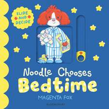 Noodle Chooses Bedtime: A Slide-and-Decide Book