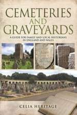 Cemeteries and Graveyards